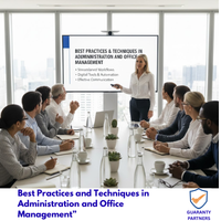 Best Practices and Techniques in Administration and Office Management”