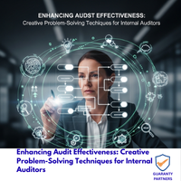 Enhancing Audit Effectiveness: Creative Problem-Solving Techniques for Internal Auditors