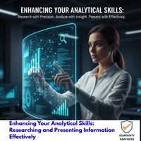 Enhancing Your Analytical Skills: Researching and Presenting Information Effectively