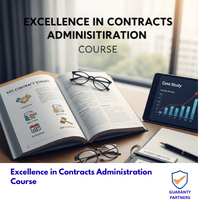 Excellence in Contracts Administration Course Excellence in Contracts Administration Course