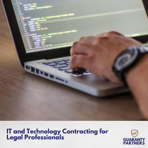 IT and Technology Contracting for Legal Professionals