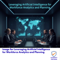 Leveraging Artificial Intelligence for Workforce Analytics and Planning Leveraging Artificial Intelligence for Workforce Analytics and Planning