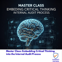 Master Class: Embedding Critical Thinking into the Internal Audit Process