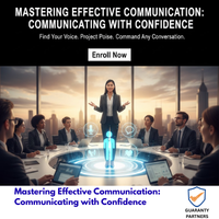Mastering Effective Communication: Communicating with Confidence