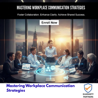 Mastering Workplace Communication Strategies