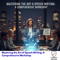 Mastering the Art of Speech Writing: A Comprehensive Workshop