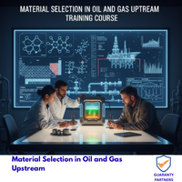 Material Selection in Oil and Gas Upstream