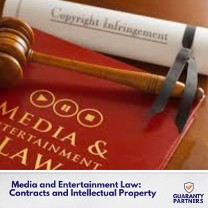 Media and Entertainment Law: Contracts and Intellectual Property