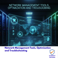 Network Management Tools, Optimization and Troubleshooting