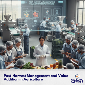 Post-Harvest Management and Value Addition in Agriculture