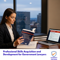 Professional Skills Acquisition and Development for Government Lawyers