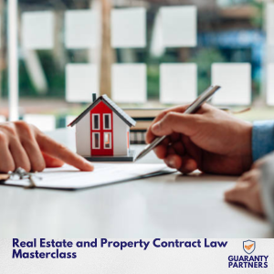 Real Estate and Property Contract Law Masterclass Real Estate and Property Contract Law Masterclass