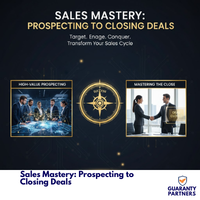 Sales Mastery Prospecting to Closing Deals Sales Mastery: Prospecting to Closing Deals