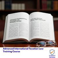 Advanced International Taxation Law Training Course
