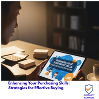 Enhancing Your Purchasing Skills: Strategies for Effective Buying