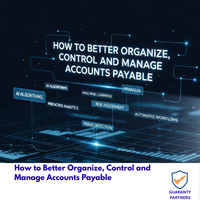 How to Better Organize, Control and Manage Accounts Payable