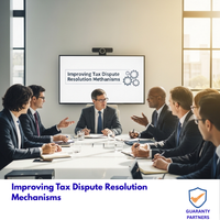 Improving Tax Dispute Resolution Mechanisms