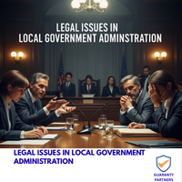LEGAL ISSUES IN LOCAL GOVERNMENT ADMINISTRATION LEGAL ISSUES IN LOCAL GOVERNMENT ADMINISTRATION