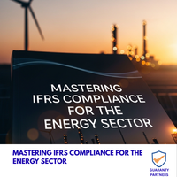 MASTERING IFRS COMPLIANCE FOR THE ENERGY SECTOR MASTERING IFRS COMPLIANCE FOR THE ENERGY SECTOR