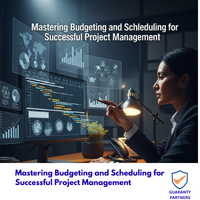 Mastering Budgeting and Scheduling for Successful Project Management
