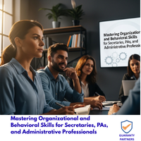 Mastering Organizational and Behavioral Skills for Secretaries, PAs, and Administrative Professionals Mastering Organizational and Behavioral Skills for Secretaries, PAs, and Administrative Professionals