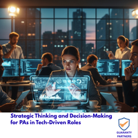 Strategic Thinking and Decision-Making for PAs in Tech-Driven Roles Strategic Thinking and Decision-Making for PAs in Tech-Driven Roles
