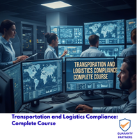 Transportation and Logistics Compliance Complete Course Transportation and Logistics Compliance: Complete Course